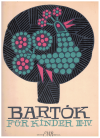 Bartok Fur Kinder Books III-IV (Nos.1-43) (1963) Editio Musica Budapest used Bartok piano sheet music for sale at Kay's Music Australia www.kaysmusic.com/pianoBelaBartok.htm