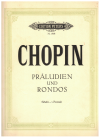 Chopin Praludien und Rondos for Piano (Scholtz/v. Pozniak) used Chopin piano sheet music for sale at Kay's Music Australia www.kaysmusic.com/pianoChopin.htm