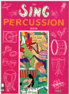 The Sing Percussion Book 1993 ABC Books by Will Dower used childrens songbooks for sale at Kay's Music Australia www.kaysmusic.com/kidsongbooks.htm