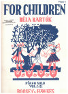 Bela Bartok For Children Piano Solo Volume I Based on Hungarian Folk Tunes Boosey & Hawkes 15936 used Bartok piano sheet music for sale at Kay's Music Australia www.kaysmusic.com/pianoBelaBartok.htm