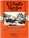 E T Paull's Marches for Piano Solo used E T Paull piano sheet music for sale at Kay's Music Australia Australian secondhand music store www.kaysmusic.com/pianoPaull.htm