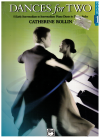 Catherine Rollin Dances For Two 5 Early Intermediate to Intermediate Piano Duets in Dance Styles Book 1 used piano duet sheet music for sale at Kay's Music Australia www.kaysmusic.com/piano_duet.htm