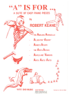 Robert Keane 'A' Is For ... A Suite Of Easy Piano Pieces used Australian piano sheet music for sale at Kay's Music Australia www.kaysmusic.com/Australian_piano_music.htm
