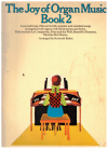 The Joy of Organ Music Book 2 arr Kenneth Baker organ songbook used organ music book for sale in Australian second hand music shop