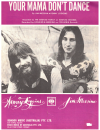 Your Mama Don't Dance (1972 The Bootleg Family, Loggins & Messina) used 1970s popular songs sheet music for sale at Kay's Music Australia www.kaysmusic.com/pop1970-a.htm