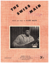 The Swiss Maid (1961 Del Shannon song) used 1960s popular songs sheet music for sale at Kay's Music Australia www.kaysmusic.com/pop1960-a.htm