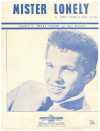 Mister Lonely (1964 Bobby Vinton song) used 1960s popular songs sheet music for sale at Kay's Music Australia www.kaysmusic.com/pop1960-a.htm