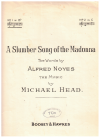 A Slumber Song Of The Madonna (1921) words Alfred Noyes music Michael Head used sheet music for sale