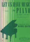 Let Us Have Music For Piano In Two Volumes 37 Famous Melodies