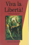 Viva la Libert�! (Viva la Liberta!) Politics In Opera by
Anthony Arblaster (2000) ISBN 0860916189 used book for sale in Australian second hand book shop