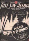 Just Say 'Aloha' (Make Believe We're In Hawaii) for piano accordion