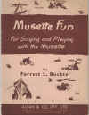 Musette Fun For Singing And Playing With The Musette by Forrest L Buchtel used book for sale in Australian second hand music shop