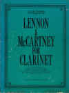Lennon and McCartney for Clarinet arranged for Solo Bb Clarinet with accompaniment chords 
selected and edited by Leo Alfassy ISBN 0825626676 used book of clarinet sheet music scores for sale in Australian second hand music shop