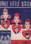 Three Little Sisters (1942) sheet music