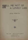Tell Me Not Of A Lovely Lass (1918) sheet music