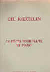 Koechlin 14 Pieces for Flute and Piano