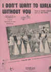 I Don't Want To Walk Without You sheet music