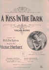 A Kiss In The Dark (1922) song sung by Mary Martin in film 'The Great Victor Herbert' by B G De Sylva Victor Herbert 
used original piano sheet music score for sale in Australian second hand music shop