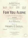For You Alone (in G) (1909) sheet music