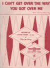 I Can't Get Over The Way You Got Over Me (1961) used sheet music