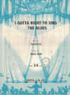 I Gotta Right To Sing The Blues used sheet music