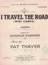 I Travel The Road (Who Cares) (1925) sheet music