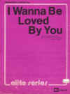 I Wanna Be Loved By You (1938) sheet music