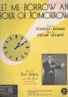 Let Me Borrow An Hour Of Tomorrow (1938) sheet music
