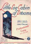 Little Log Cabin Of Dreams (1927) sheet music