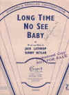 Long Time No See Baby sheet music