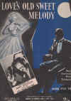 Love's Old Sweet Melody (1938) sheet music