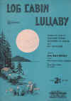 Log Cabin Lullaby (1936) sheet music