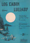 Log Cabin Lullaby (1936) sheet music