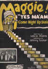 Maggie! 'Yes! Ma'am!' (Come Right Up Stairs) (1923) sheet music