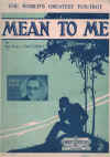 Mean To Me (1929) sheet music