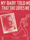 My Baby Told Me That She Moves Me used sheet music