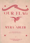 Our Flag (with words) for piano duet by Myra Adler