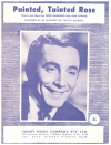 Painted Tainted Rose (1963) Al Martino song used 1960s popular songs sheet music for sale at Kay's Music Australia www.kaysmusic.com/pop1960-a.htm