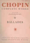 Fryderyk Chopin Complete Works Book III Ballades