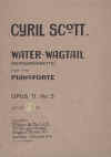 Water-Wagtail (Bergeronnette) For The Pianoforte Op. 71 No. 3 -by- Cyril Scott sheet music