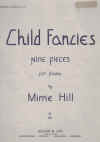 Child Fancies Nine Pieces For Piano by Mirrie Hill Australian composer Imperial Edition No.375 
used book of original Australian piano sheet music scores for sale in Australian second hand music shop