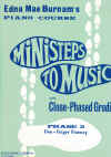 Edna Mae Burnam's Piano Course Ministeps To Music With Close-Phased Grading Phase 2