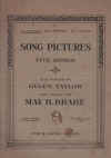 Song Pictures for Low Voice Song Cycle for piano words by Helen Taylor music by-May H Brahe (1917) used piano song book for sale in Australian second hand music shop