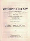 Wyoming Lullaby (Go To Sleep My Baby) 1920 sheet music