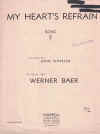 My Heart's Refrain (1950) song by John Wheeler Werner Baer 
used original piano sheet music score for sale in Australian second hand music shop