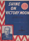 Shine On Victory Moon Jack Davey 1944 piano sheet music score for sale