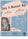 Only A Moment Ago used sheet music