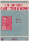 One Raindrop Doesn't Make A Shower sheet music