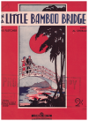 On A Little Bamboo Bridge (1937) sheet music