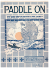 Paddle On (Tho' Your Ship Of Dreams Be Stranded) (1922) sheet music